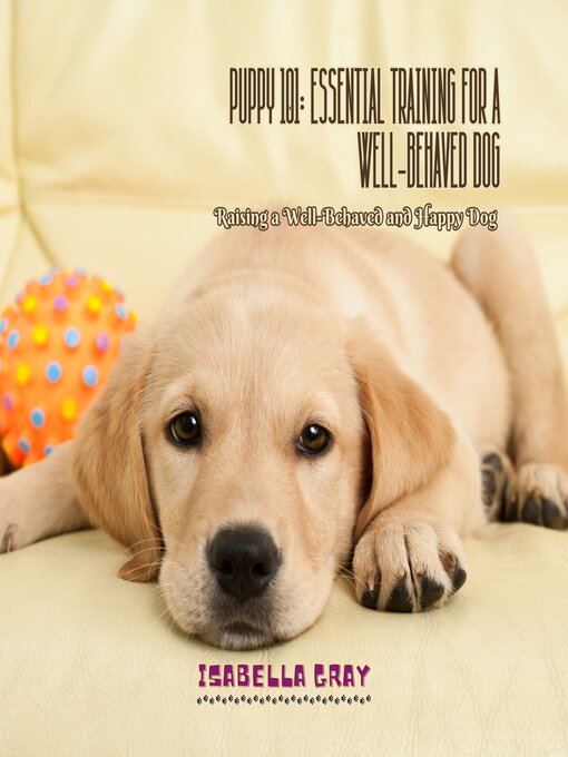 Title details for Puppy 101 by Isabella Gray - Wait list